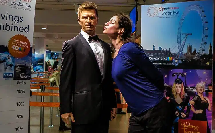 Find David Beckham and kiss him. (Or a plastic version by the London Eye.)