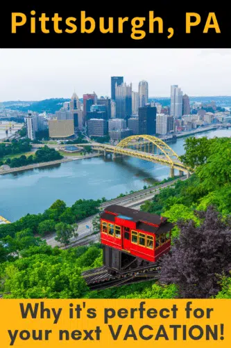Things to do in Pittsburgh, PA: My #1 City for Fun Places to Go!
