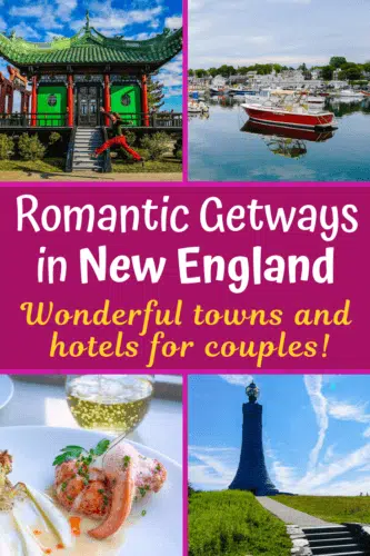 Ideas for romantic getaways in New England, including trips for couples in Massachusetts, Vermont, and Maine. #couplestravel #travel #romanticgetaways #newengland